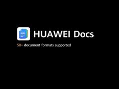 打造全球 HMS 生态：华为通用搜索引擎、地图应用上线，还有办公应用 HUAWEI Docs